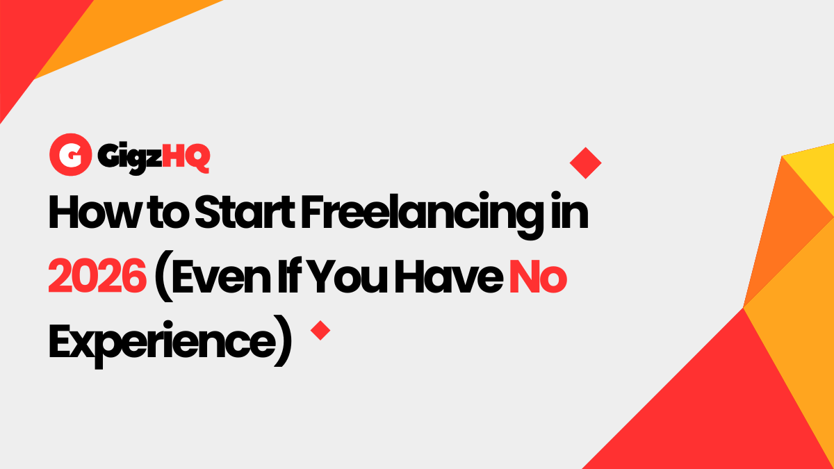 How to Start Freelancing in 2026 (Even If You Have No Experience)
